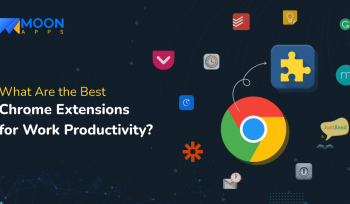 What Are the Best Chrome Extensions for Work Productivity?