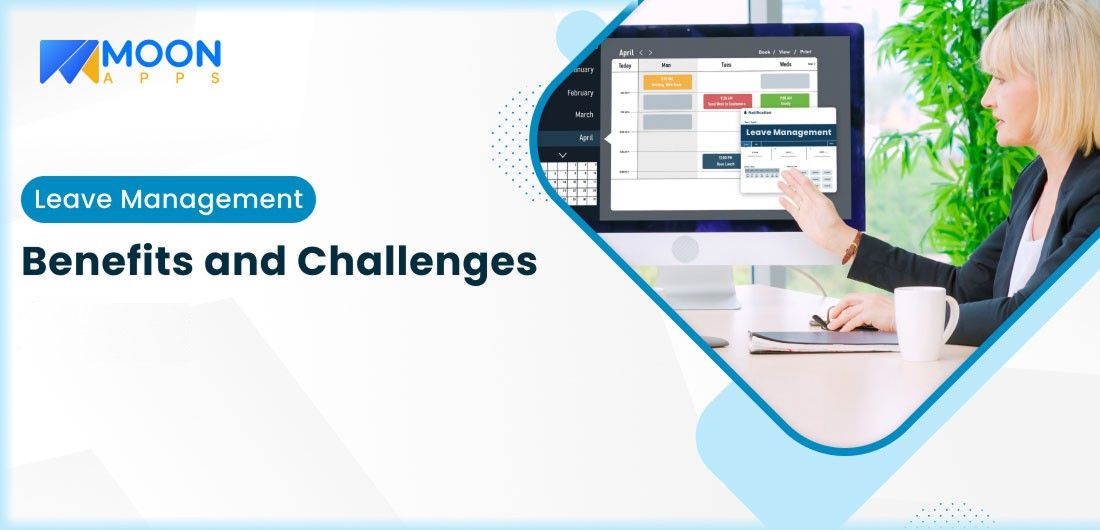 Leave Management: Benefits and Challenges