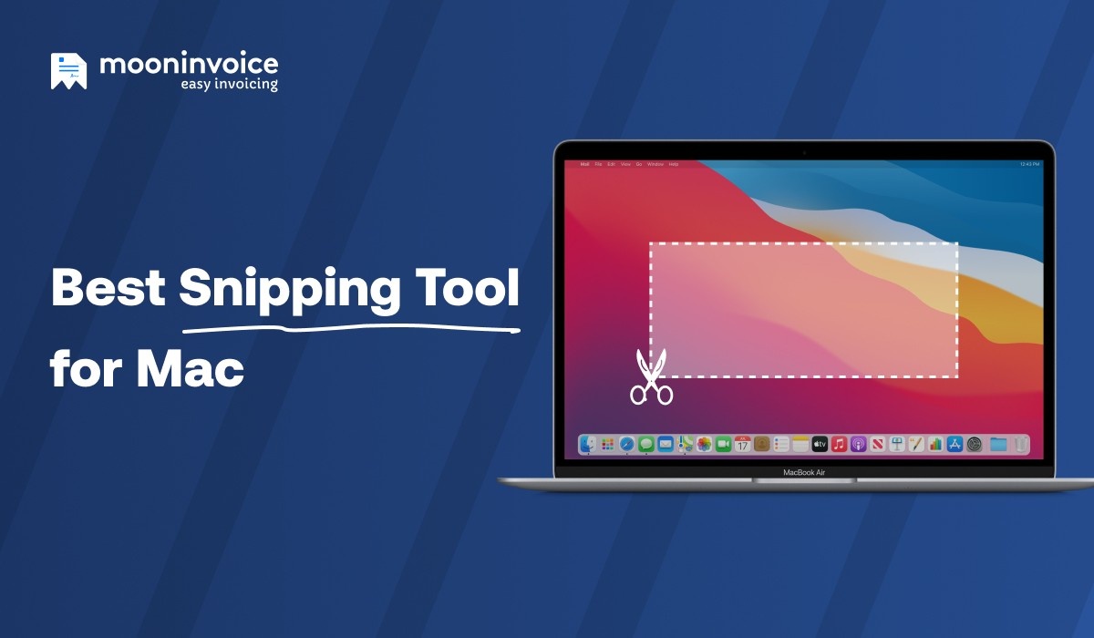Snipping Tool for Mac: 10 Screenshot Apps You Must Try